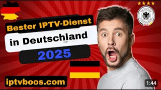 BESTER IPTVAnbieter Deutschland 2025 [upl. by Dey]