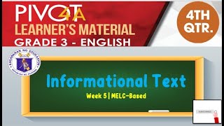 ENGLISH 3  INFORMATIONAL TEXTS  QUARTER 4  WEEK 5  MELCBASED [upl. by Dirtsa]