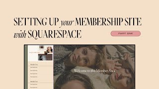 Settingup your Membership Site with Squarespace  Squarestylist Series [upl. by Limann]