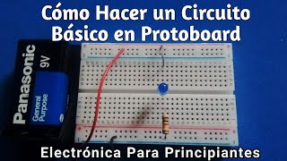 Como hacer un Circuito básico Encender Led en Protoboard [upl. by Einner896]