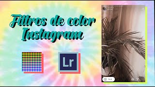 APRENDE A HACER FILTROS DE COLOR PARA INSTAGRAM FÁCIL CON LIGHTROOM [upl. by Carri]