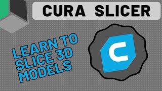 Updated The Ultimate Beginners Guide to Cura Slicer [upl. by Ellynn]