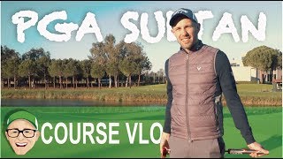 PGA SULTAN COURSE [upl. by Dee]