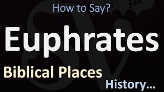 How to Pronounce Euphrates CORRECTLY [upl. by Anyahs]