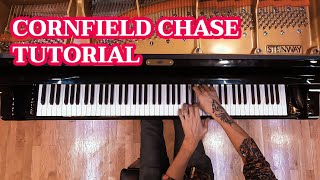 Cornfield Chase Piano FULL TUTORIAL [upl. by Melony]