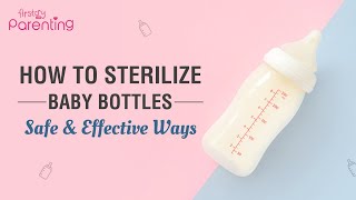 How to Sterilise Baby Bottles Properly [upl. by Hnib]