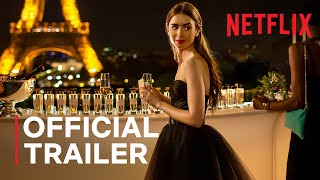 Emily in Paris  Official Trailer  Netflix [upl. by Nedrud]