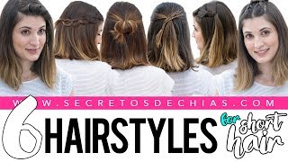 6 EASY AND BEAUTIFUL HAIRSTYLES FOR SHORT HAIR [upl. by Anders]