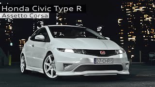 Assetto Corsa  Honda Civic Type R FN2 by 101Creative  Brasov [upl. by Hoy774]