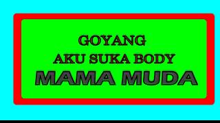 Goyang Mama Muda  Goyang Aku Suka Bodi Mama Muda  Senam Kreasi  Tik tok viral [upl. by Boggers]