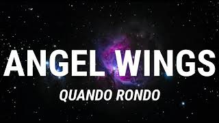 Quando Rondo  Angel Wings Lyrics [upl. by Avir]