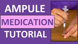 Ampule Medication Administration Nursing Clinical Skills [upl. by Vincenty]