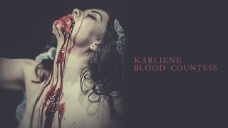 Karliene  Blood Countess [upl. by Gardell475]