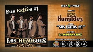 Los Humildes  Sus Exitos 1 Disco Completo [upl. by Econah]