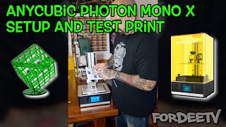 Anycubic Photon Mono X Setup and Test Print  Resin Printer  FordeeTV [upl. by Eojyllib]