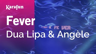 Fever  Dua Lipa amp Angèle  Karaoke Version  KaraFun [upl. by Elleirda]