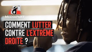 Comment lutter contre lextrême droite [upl. by Aerdnua]