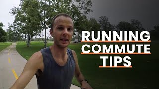 Running Commute Tips to Get Started [upl. by Sibie]