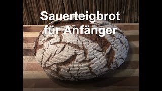 Sauerteigbrot für Anfänger [upl. by Legra]