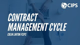 The CIPS Contract Management Cycle  CIPS [upl. by Waldos]