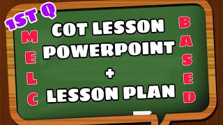 COT POWERPOINT AND MELCBASED LESSON PLAN IN ESP 2 [upl. by Lianna292]