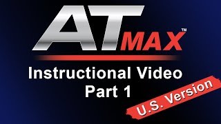 AT MAX Instructional Video Part 1 US Version [upl. by Ainorev]