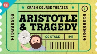 Tragedy Lessons from Aristotle Crash Course Theater 3 [upl. by Blodgett186]