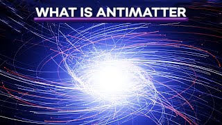 What is Antimatter Explained [upl. by Findley]