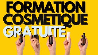 Formation Cosmétique GRATUITE 2025 [upl. by Assedo906]