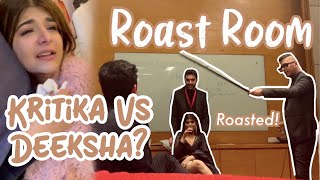 Birthday Roast  Kritika vs Deeksha 😂 [upl. by Ydnil]