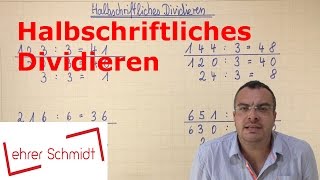 Halbschriftliches Dividieren  Mathematik  Lehrerschmidt [upl. by Vladimar708]