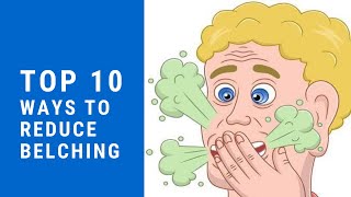 Top 10 ways to reduce belching [upl. by Kciregor]