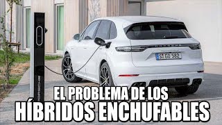 El PROBLEMA de los híbridos enchufables PHEV [upl. by Suirradal954]