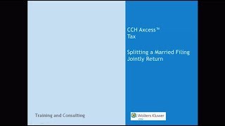 CCH Axcess™ Tax  Splitting a MFJ Tax Return [upl. by Byrn639]