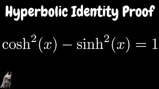 Prove cosh2x  sinh2x  1 Hyperbolic Identity [upl. by Yrojram]