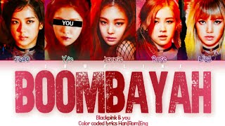 BLACKPINK 블랙핑크 ↱ BOOMBAYAH ↰ 5 members ver Karaoke Color coded lyrics HanRomEng [upl. by Frants133]