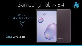 How to Set Up WiFi amp Mobile Hotspot on Your Samsung Galaxy Tab A 84  ATampT Wireless [upl. by Molloy]