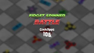 Fidget Spinner Battle io CookApps 106 [upl. by Brighton]