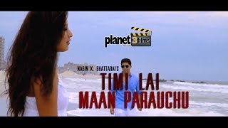 Timilai Mann parauchu by Nabin k Bhattarai ft Rabi Lamichane OFFICIAL MUSIC VIDEO [upl. by Wettam416]