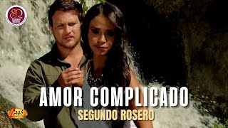 Segundo Rosero  Amor complicado Video Oficial  Rockola [upl. by Anattar]