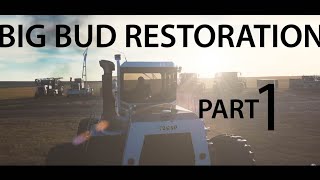 BIG BUD Tractor 🚜 Restoration  Part 1 [upl. by Nedloh]