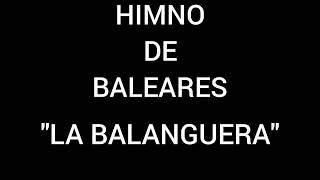 Himno Regional de Baleares España quotLa Balangueraquot [upl. by Rednaxela]