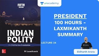 L24 President  100 Hours  Laxmikanth Summary  UPSC CSE  Sidharth Arora [upl. by Borroff248]