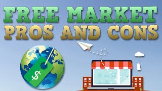 Free Market Economy  Pros and Cons [upl. by Janette889]