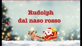 Rudolph dal naso rosso  Canzone di Natale [upl. by Cass]