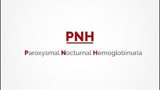 About Paroxysmal Nocturnal Hemoglobinuria PNH [upl. by Ycnalc]