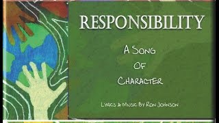 Responsibility  Character Trait Song For Kids [upl. by Nylak]