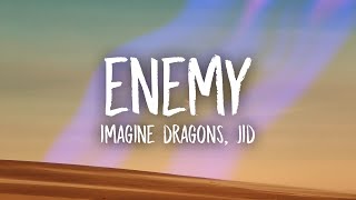 Imagine Dragons JID  Enemy Lyrics [upl. by Calore]