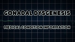 Gonadal dysgenesis Medical Condition [upl. by Gusta]