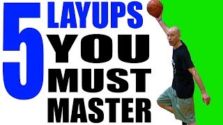 5 Layups YOU MUST MASTER Basketball Basics For Beginners [upl. by Emiatej]